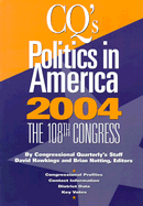 Politics in America 2004 Paperback Edition