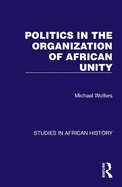 Politics in the Organization of African Unity