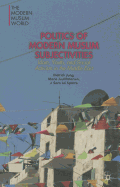 Politics of Modern Muslim Subjectivities: Islam, Youth, and Social Activism in the Middle East