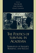 Politics of Survival in Academia: Narratives of Inequity, Resilience, and Success
