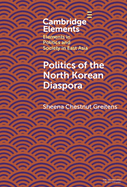 Politics of the North Korean Diaspora