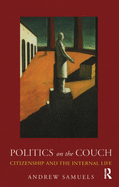 Politics on the Couch: Citizenship and the Internal Life