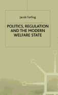 Politics, Regulation and the Modern Welfare State
