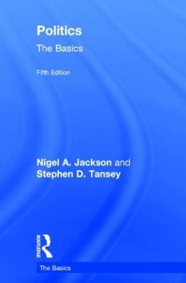Politics: The Basics - Tansey, Stephen D, and Jackson, Nigel