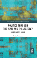 Politics through the Iliad and the Odyssey: Hobbes writes Homer