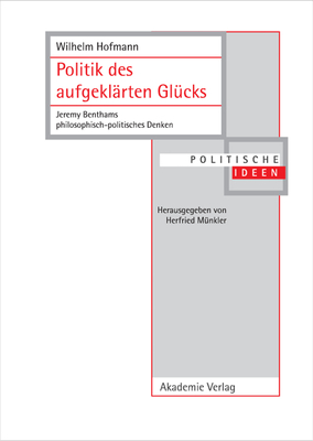 Politik des aufgeklrten Glcks - Hofmann, Wilhelm, PhD