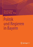 Politik Und Regieren in Bayern