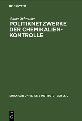 Politiknetzwerke der Chemikalienkontrolle - Schneider, Volker, Pro