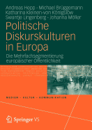 Politische Diskurskulturen in Europa: Die Mehrfachsegmentierung Europischer ffentlichkeit