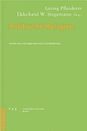 Politische Religion: Geschichte Und Gegenwart Eines Problemfeldes