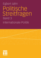 Politische Streitfragen: Internationale Politik - Band 3