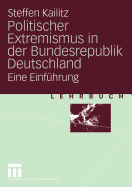 Politischer Extremismus in Der Bundesrepublik Deutschland: Eine Einfuhrung