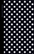 Polka Dot Notebook: Gifts / Presents [ Small Ruled Notebooks / Writing Journals with Blue Black and White Polka Dot Design ]