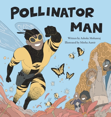 Pollinator Man - Mohanraj, Ashoke