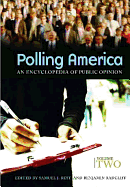 Polling America: An Encyclopedia of Public Opinion