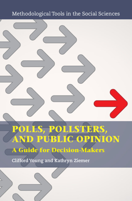 Polls, Pollsters, and Public Opinion - Young, Clifford, and Ziemer, Kathryn