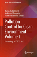 Pollution Control for Clean Environment--Volume 1: Proceedings of Icpcce 2023