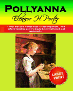 Pollyanna: Large Print