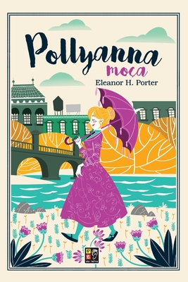 Pollyanna Mo?a - Porter, Eleanor H
