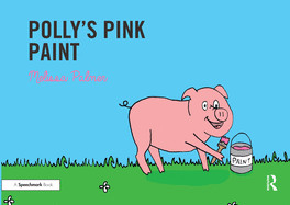 Polly's Pink Paint: Targeting the p Sound