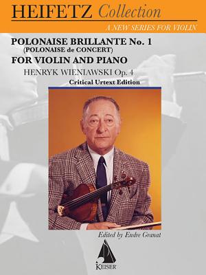 Polonaise Brillante No. 1 (Polonaise de Concert), Op. 4: Violin & Piano Heifetz Collection - Wieniawski, Henryk (Composer)