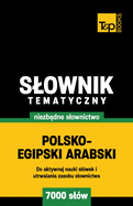 Polsko-egipski arabski slownik tematyczny 7000 slw