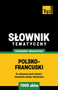 Polsko-francuski slownik tematyczny 7000 slw