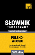 Polsko-wloski slownik tematyczny 5000 slw