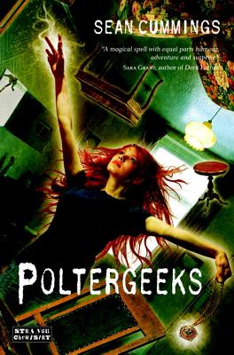 Poltergeeks - Cummings, Sean