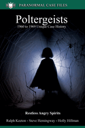 Poltergeists: 1960 to 1969 Unique Case History