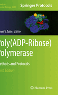 Poly(ADP-Ribose) Polymerase: Methods and Protocols
