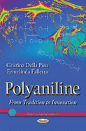 Polyaniline: From Tradition to Innovation