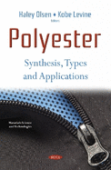 Polyester: Synthesis, Types and Applications
