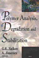Polymer Analysis, Degradation and Stabilization
