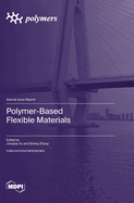 Polymer-Based Flexible Materials