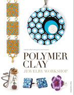Polymer Clay Jewelry Workshop