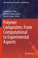 Polymer Composites: From Computational to Experimental aspects