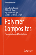 Polymer Composites: Fundamentals and Applications