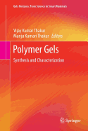 Polymer Gels: Synthesis and Characterization