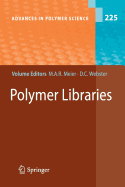 Polymer Libraries - Meier, Michael A. R. (Editor), and Webster, Dean C. (Editor)