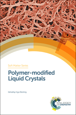 Polymer-Modified Liquid Crystals - Dierking, Ingo (Editor)