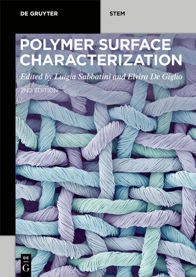 Polymer Surface Characterization - Sabbatini, Luigia (Editor), and De Giglio, Elvira (Editor)