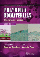 Polymeric Biomaterials: Structure and Function, Volume 1