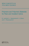 Polymers and Polymeric Materials for Fiber and Gradient Optics