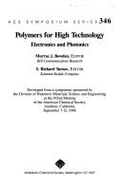 Polymers for High Technology: Electronics and Photonics - Bowden, Murrae J (Editor), and Turner, S Richard (Editor)