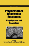 Polymers from Renewable Resources: Biopolyesters and Biocatalysis