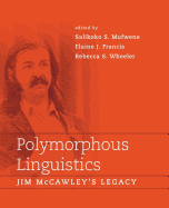 Polymorphous Linguistics: Jim McCawley's Legacy