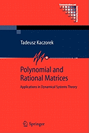 Polynomial and Rational Matrices: Applications in Dynamical Systems Theory