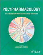 Polypharmacology: Strategies for Multi-Target Drug Discovery