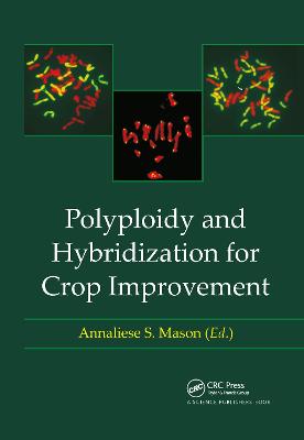 Polyploidy and Hybridization for Crop Improvement - Mason, Annaliese S. (Editor)